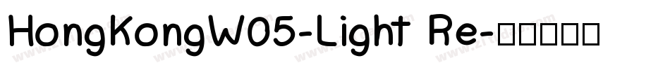 HongKongW05-Light Re字体转换
